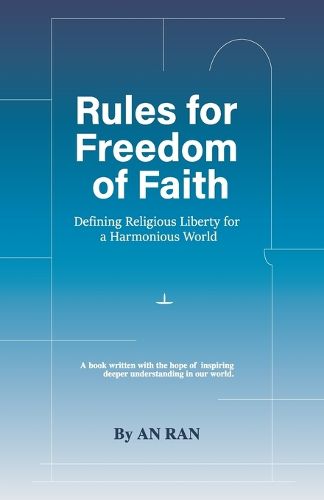 Cover image for Rules for Freedom of Faith