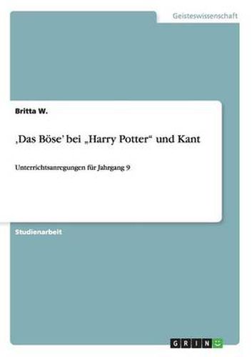 Cover image for 'Das Boese' bei  Harry Potter und Kant: Unterrichtsanregungen fur Jahrgang 9