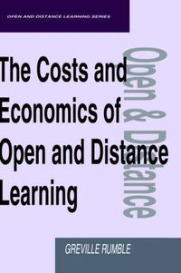 Cover image for The Costs and Economics of Open and Distance Learning