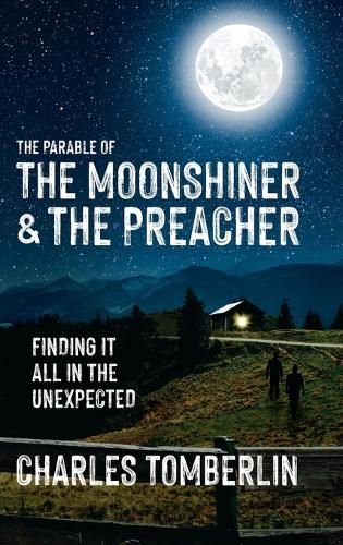 Cover image for The Parable of The Moonshiner & The Preacher