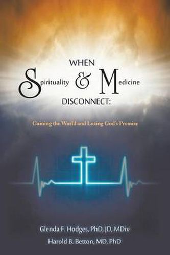 Cover image for When Spirituality and Medicine Disconnect