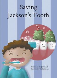Cover image for Saving Jackson's Tooth