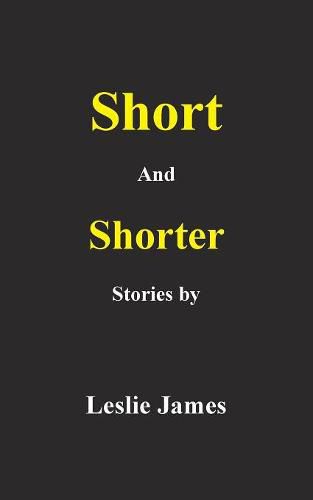 Cover image for Short and Shorter Stories