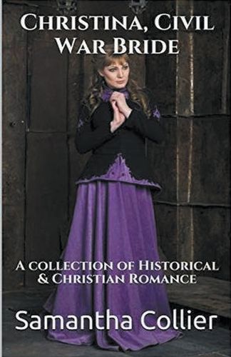 Cover image for Christina, Civil War Bride