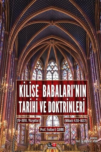 Cover image for KİLİSE BABALARI'NIN TARİHİ VE DOKTRİNLERİ (III. ve VI. Cilt)