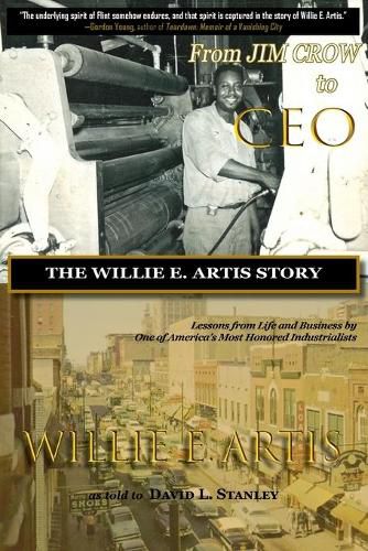 Cover image for From Jim Crow to CEO: The Willie E. Artis Story