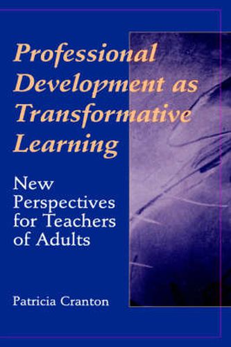 Cover image for Developing Adult Educators: Using Transformative Learning and Critical Reflection to Improve Practice