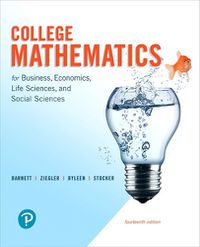 Cover image for College Mathematics for Business, Economics, Life Sciences, and Social Sciences