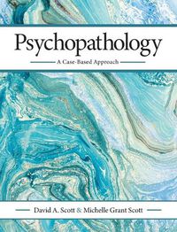 Cover image for Psychopathology: A Case-Based Approach