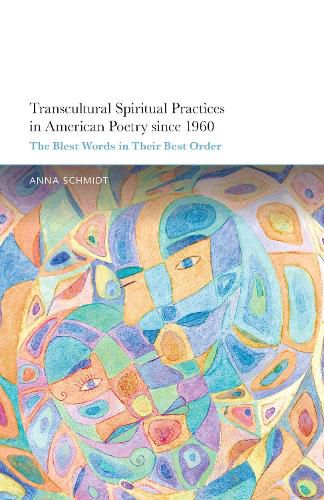 Cover image for Transcultural Spiritual Practices in American Poetry since 1960