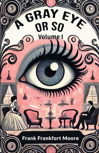 Cover image for A Gray Eye Or So Volume I (Edition2024)