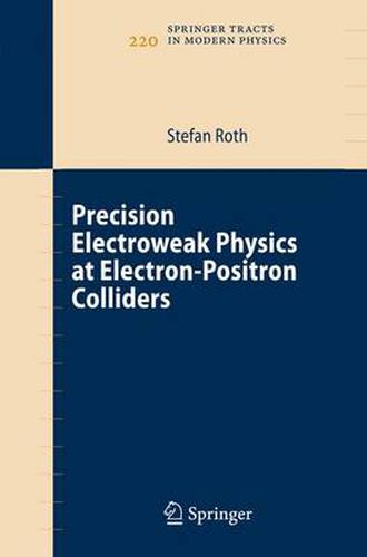 Cover image for Precision Electroweak Physics at Electron-Positron Colliders