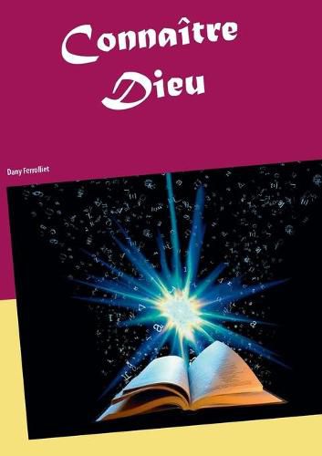 Cover image for Connaitre Dieu: En route vers le ciel