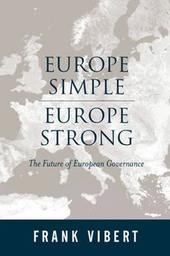 Cover image for Europe Simple, Europe Strong: The Future of European Governance