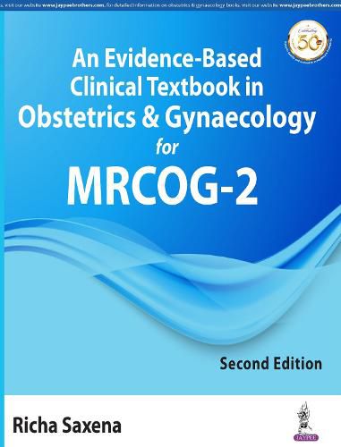 Cover image for An Evidence-Based Clinical Textbook in Obstetrics & Gynaecology for MRCOG-2