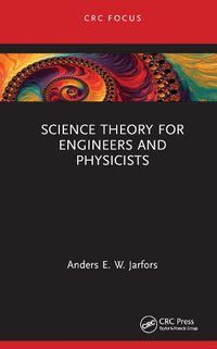 Cover image for Science Theory for Engineers and Physicists