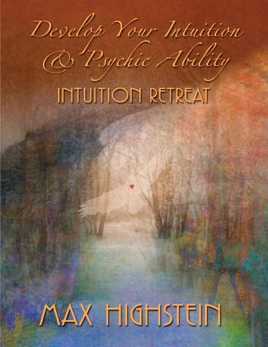 Cover image for Develop Your Intuition & Psychic Ability: Intuition Retreat