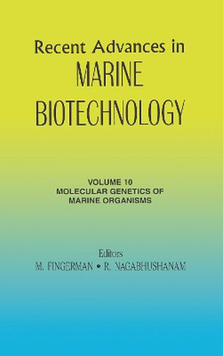 Cover image for Recent Advances in Marine Biotechnology, Vol. 10: Molecular Genetics of Marine Organisms