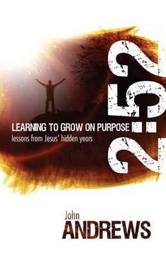 Cover image for 2:52 Learning To Grow On Purpose: Lessons from Jesus' Hidden Years