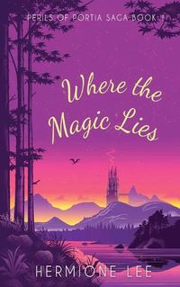Cover image for Where the Magic Lies