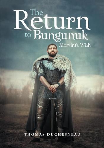 The Return to Bungunuk: Morvint's Wish