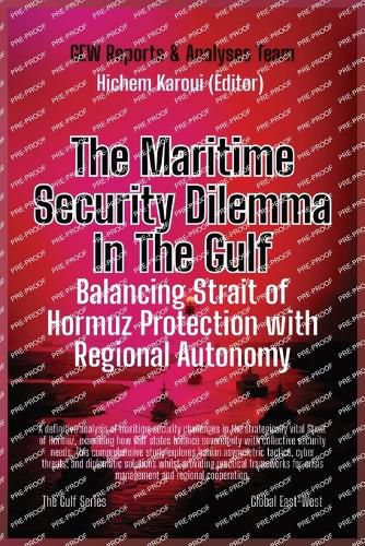 Cover image for The Maritime Security Dilemma In The Gulf