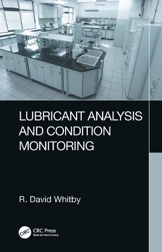 Cover image for Lubricant Analysis and Condition Monitoring