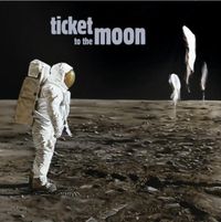 Cover image for Ticket to the Moon