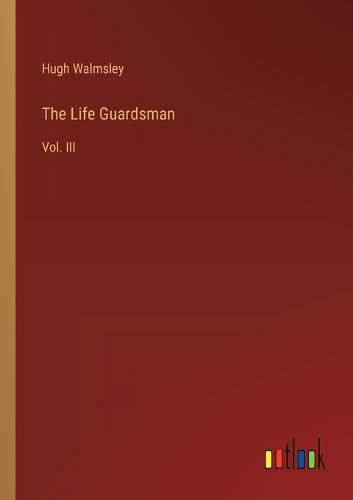Cover image for The Life Guardsman