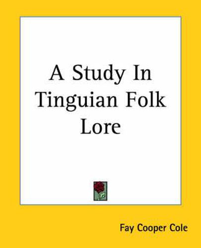 Cover image for A Study In Tinguian Folk Lore