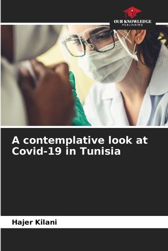 Cover image for A contemplative look at Covid-19 in Tunisia