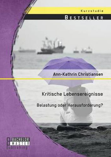 Cover image for Kritische Lebensereignisse: Belastung oder Herausforderung?