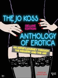 Cover image for The Jo Koss Anthology of Erotica, Deluxe Edition