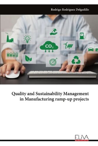 Cover image for Quality and Sustainability Management in Manufacturing ramp-up projects