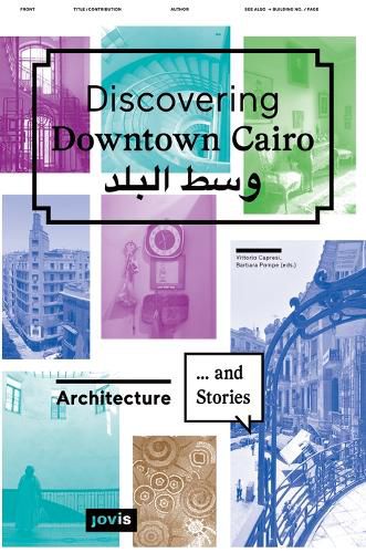 Cover image for Discovering Downtown Cairo.: Architecture and Stories