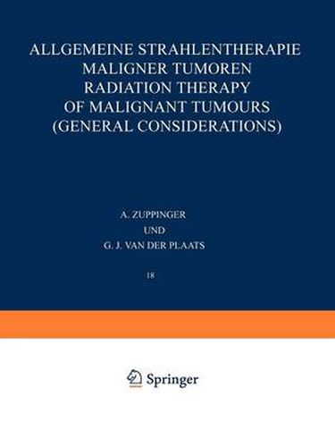 Cover image for Allgemeine Strahlentherapie Maligner Tumoren / Radiation Therapy of Malignant Tumours (General Considerations)