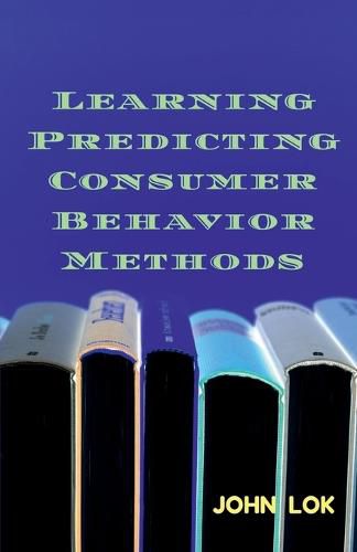 Learning Predicting Consumer Behavior Methods