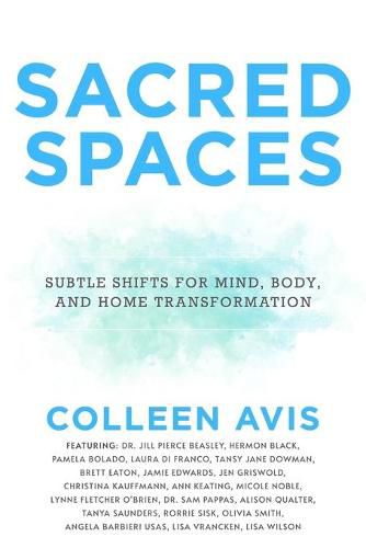 Cover image for Sacred Spaces: Subtle Shifts for Mind, Body, and Home Transformation