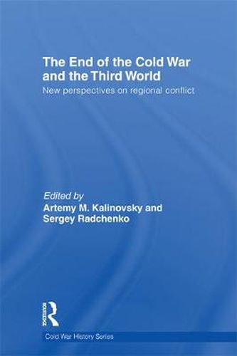 The End of the Cold War and the Third World: New perspectives on regional conflict