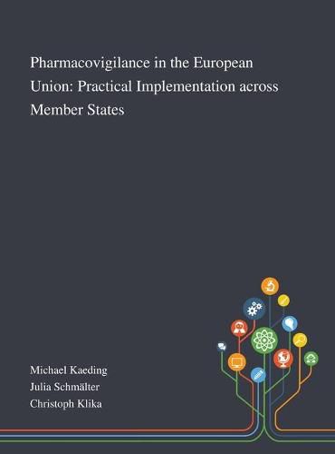 Cover image for Pharmacovigilance in the European Union: Practical Implementation Across Member States