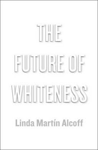 Cover image for The Future of Whiteness