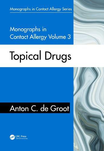 Monographs in Contact Allergy: Topical Drugs