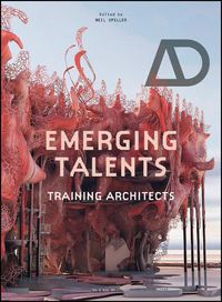 Cover image for Emerging Talents: Training Architects