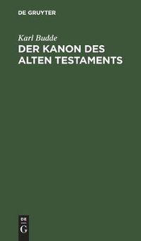 Cover image for Der Kanon Des Alten Testaments: Ein Abriss