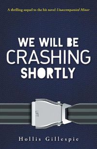 Cover image for We Will Be Crashing Shortly
