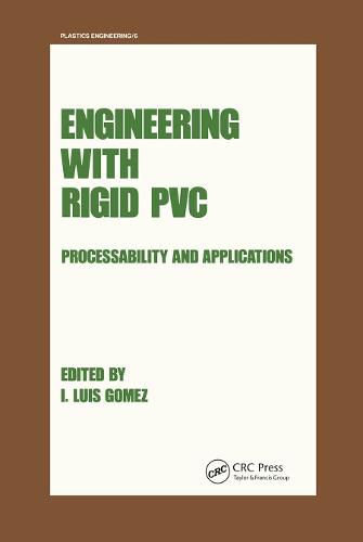 Cover image for Engineering with Rigid PVC: Processability and Applications