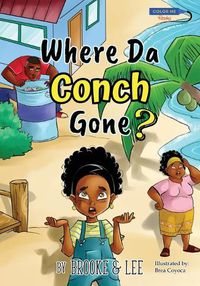 Cover image for Where Da Conch Gone