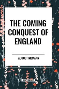 Cover image for The Coming Conquest of England