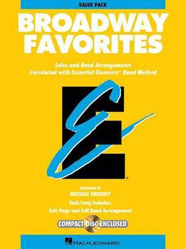 Cover image for Essential Elements Broadway Favorites: 37 Part Books with Conductor Score and CD