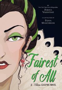 Cover image for Fairest of All: A Villains Graphic Novel